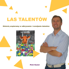 Las talentów,  czyli historią wspieramy w odkrywaniu i rozwijaniu talentów (dla dzieci i rodziców)